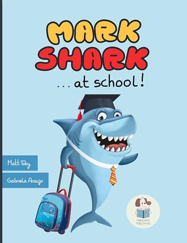 Mark Shark at School! (Mark Shark Adventures) - Amazon Royaume-Uni à 1.99€
