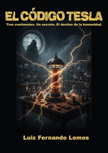 El Código Tesla: Tres continentes. Un secreto. El destino... - Amazon Espagne à 2.69€