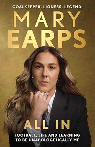 Mary Earps: All In: Football, Life and Learning to be... - Sports & Fitness Amazon Royaume-Uni à 0.99€