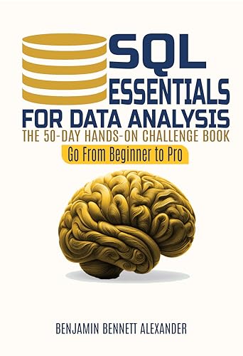 SQL Essentials for Data Analysis: A 50-Day Hands-on... - Livres & eBooks Amazon Royaume-Uni à 3.70€