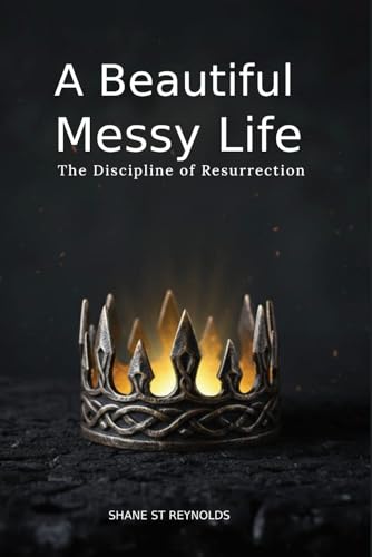 A Beautiful Messy Life: The Discipline of Resurrection - Bricolage & Outils Amazon Royaume-Uni à 52.24€
