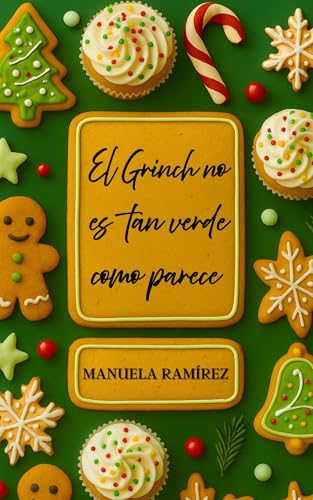 EL GRINCH NO ES TAN VERDE COMO PARECE - Livres & eBooks Amazon Espagne à 0.99€