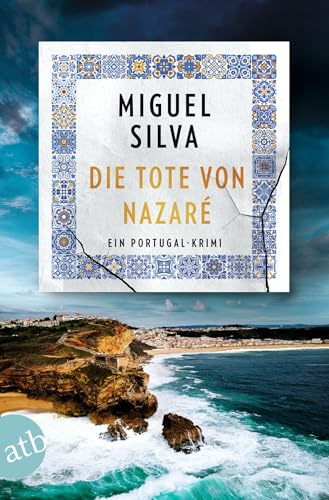 Die Tote von Nazaré: Ein Portugal-Krimi (Maren Berger und... - Auto & Moto Amazon Allemagne à 4.99€