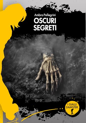 Oscuri segreti (I Gialli Damster Vol. 87) - Nouvelle promo Amazon à 1.49€