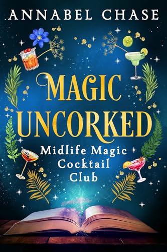 Magic Uncorked (Midlife Magic Cocktail Club Book 1) en promo sur Amazon