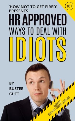 HR Approved Ways To Deal With Idiots: The Perfect Office... - Livres & eBooks Amazon Allemagne à 5.03€