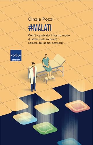 #Malati: Com'è cambiato il nostro modo di stare male (o... - High-Tech & Électronique Amazon Italie à 4.99€