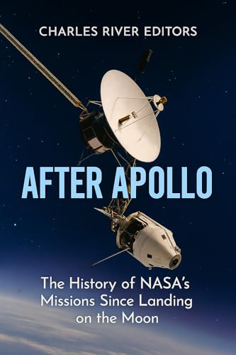 After Apollo: The History of NASA’s Missions Since Landing... - Livres & eBooks Amazon Royaume-Uni à 0.99€