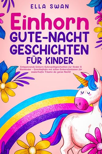 Einhorn-Gute-Nacht-Geschichten für Kinder: Entspannende... - Jouets & Jeux Amazon Allemagne à 0.99€