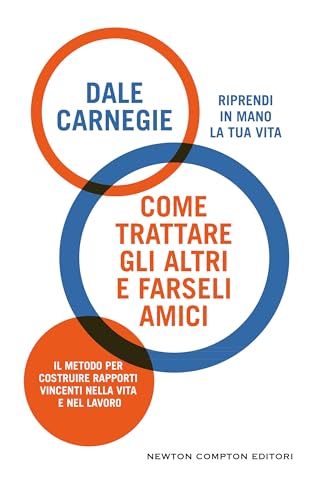 Come trattare gli altri e farseli amici (Italian Edition) - Livres & eBooks Amazon Espagne à 0.99€