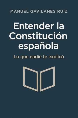 Entender la Constitución española : Lo que nadie te explicó - Amazon Espagne à 0.89€