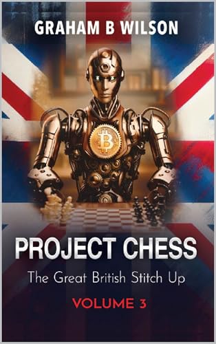 Project Chess. The Great British Stitch Up.: Volume 3 'The... - Livres & eBooks Amazon Royaume-Uni à 2.93€