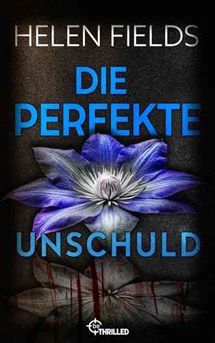 Die perfekte Unschuld (Luc Callanach und Ava Turner 2) - Livres & eBooks Amazon Allemagne à 2.99€