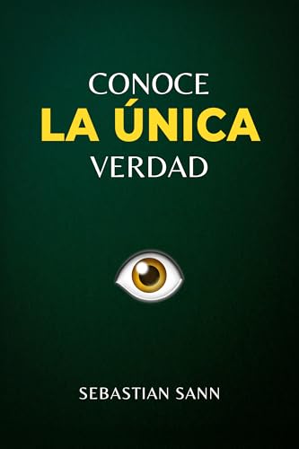 CONOCE LA ÚNICA VERDAD: Nueva Edición (Spanish Edition) - Home & Kitchen Amazon UK à 12.82€