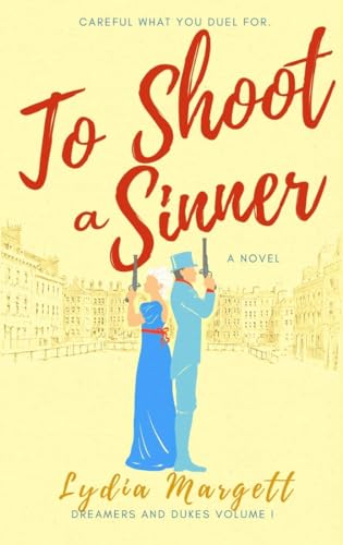 To Shoot a Sinner (Dreamers and Dukes) - Livres & eBooks en promo à 0.99€