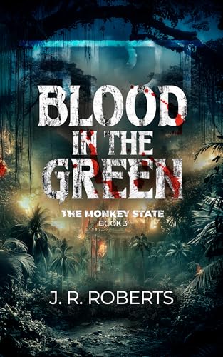 Blood in the Green (The Monkey State Trilogy Book 3) - Livres & eBooks Amazon Royaume-Uni à 0.99€