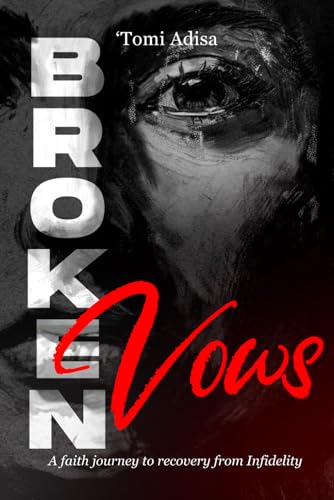 Broken Vows: A Faith Journey To Recovery from Iinfidelity - Maison & Cuisine Amazon Italie à 5.08€