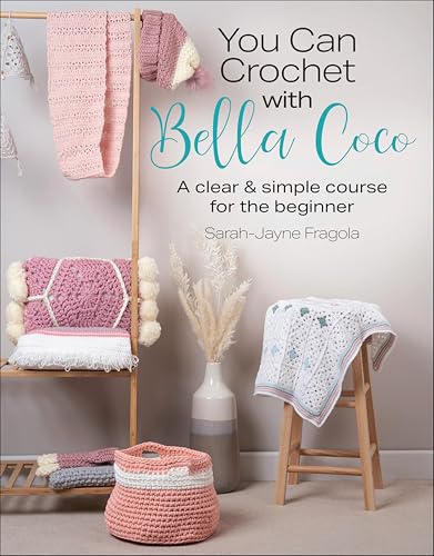 You Can Crochet with Bella Coco: A Clear & Simple Course... - Bon plan à 2.99€