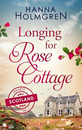Longing for Rose Cottage (Hearts of Scotland Book 1) - Amazon Royaume-Uni à 0.99€