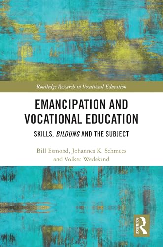 Emancipation and Vocational Education: Skills, Bildung and... - Sports & Fitness Amazon Royaume-Uni à 45.99€