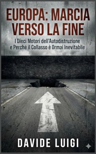 Europa: Marcia verso la Fine: I Dieci Motori... - Auto & Moto Amazon Espagne à 19.99€