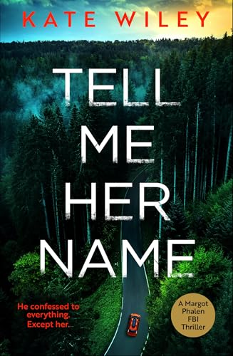 Tell Me Her Name (Margot Phalen FBI Series Book 1) en promo sur Amazon