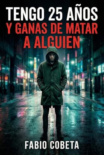 TENGO 25 AÑOS Y GANAS DE MATAR A ALGUIEN - Amazon Espagne à 0.89€