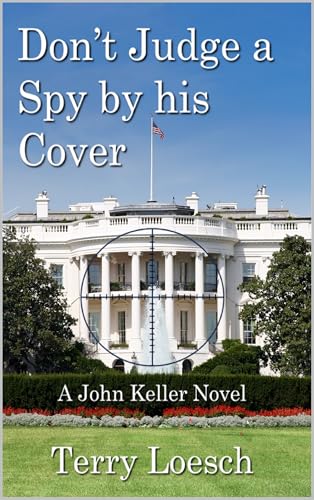 Don't Judge a Spy by his Cover (John Keller Book 3) - Bon plan à 0.77€