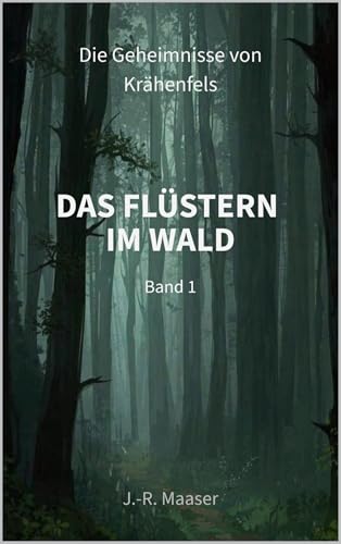 Das Flüstern im Wald (Die Geheimnisse von Krähenfels 1) - Nouvelle promo Amazon à 0.99€