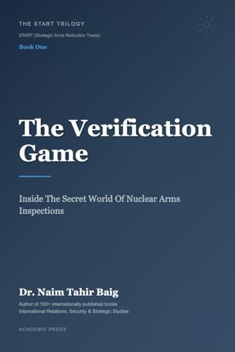 The Verification Game: Inside The Secret World Of Nuclear... - Animalerie en promo à 19.99€