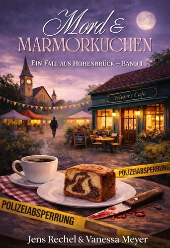 Mord & Marmorkuchen: Ein Fall aus Hohenbrück - Band 1... - Livres & eBooks Amazon Allemagne à 0.99€