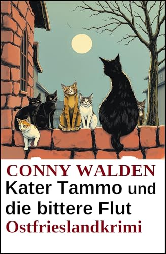 Kater Tammo und die bittere Flut: Ostfrieslandkrimi - Auto & Moto Amazon Allemagne à 1.99€