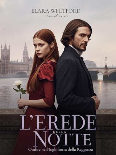 L’Erede della Notte: Ombre nell’Inghilterra della Reggenza... - Livres & eBooks Amazon Italie à 0.89€