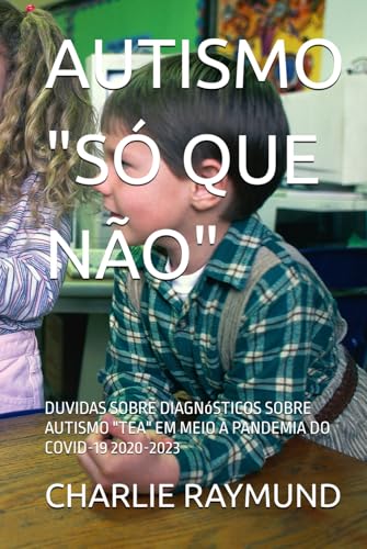 AUTISMO "SÓ QUE NÃO": DUVIDAS SOBRE DIAGNóSTICOS SOBRE... - Home & Kitchen Amazon Spain à 18.06€