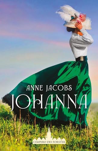 Johanna (L'impero dei Forster Vol. 1) - Bon plan à 1.99€