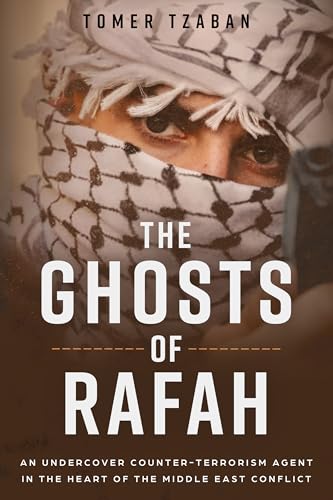 The Ghosts of Rafah: An Undercover Counter-Terrorism Agent... - Deal du jour à 0.77€