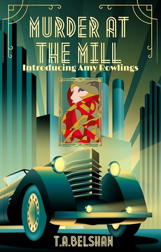 Murder at The Mill : Introducing Amy Rowlings: A gorgeous... - Auto & Moto en promo à 0.99€
