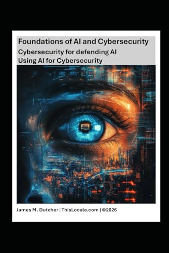 Foundations of AI and Cybersecurity: Cybersecurity for... en promo à 15,03€ (-79%) sur Amazon UK