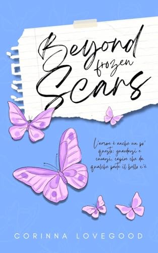 BEYOND FROZEN SCARS: Cuore di pietra e ali spezzate - Livres & eBooks en promo à 0.99€