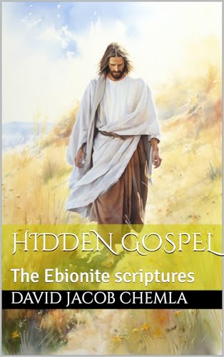 Hidden Gospel: The Ebionite scriptures - Livres & eBooks Amazon Royaume-Uni à 2.20€