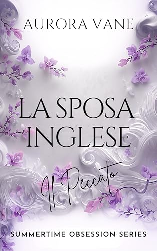 LA SPOSA INGLESE: Il Peccato (SUMMERTIME OBSESSION Vol. 2) - Animalerie Amazon Italie à 0.99€