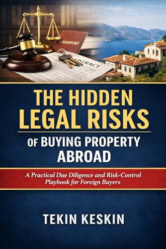 The Hidden Legal Risks of Buying Property Abroad: How to... - Amazon Espagne à 6.16€
