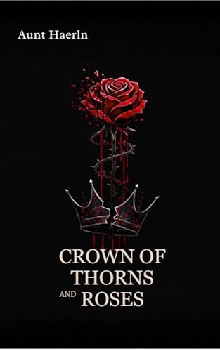 Crown of Thorns and Roses: A Sapphic Fantasy Court Intrigue... - Maison & Cuisine Amazon Royaume-Uni à 0.77€