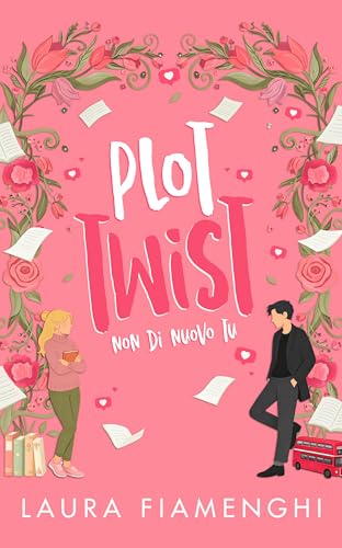 Plot Twist: Non di nuovo tu - Livres & eBooks Amazon Italie à 0.99€