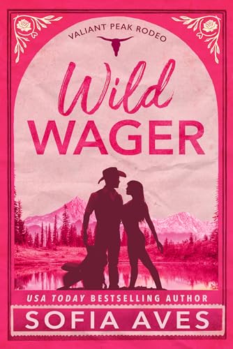 Wild Wager (Valiant Peak Rodeo Book 1) - Amazon Royaume-Uni à 0.99€