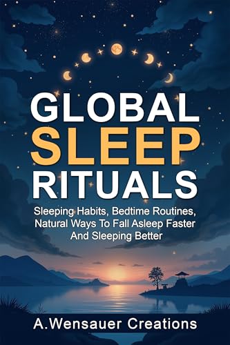 Global Sleep Rituals: Sleeping Habits, Bedtime Routines... - Maison & Cuisine Amazon Royaume-Uni à 2.00€