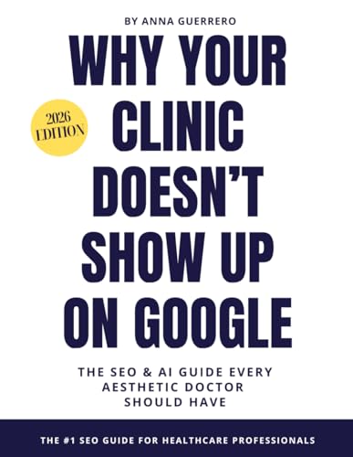 Why Your Clinic Doesn’t Show Up on Google: The SEO & AI... - Bon plan à 18.39€