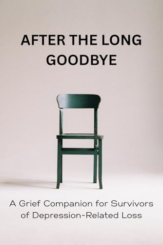 AFTER THE LONG GOODBYE: Understanding Love, Loss, and... - Livres & eBooks Amazon Allemagne à 5.39€