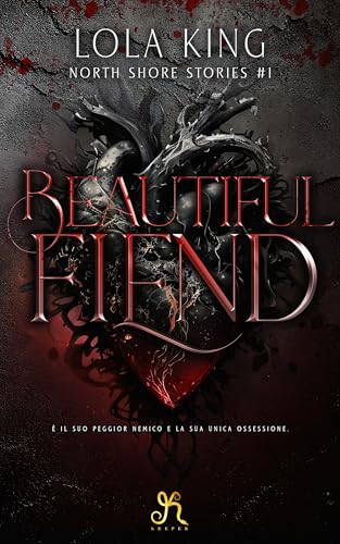 Beautiful Fiend (North Shore Stories) (Italian Edition) - Amazon Allemagne à 0.99€