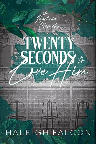 Twenty Seconds to Love Him (The Bartender Chronicles Book 1) - Amazon Royaume-Uni à 0.99€
